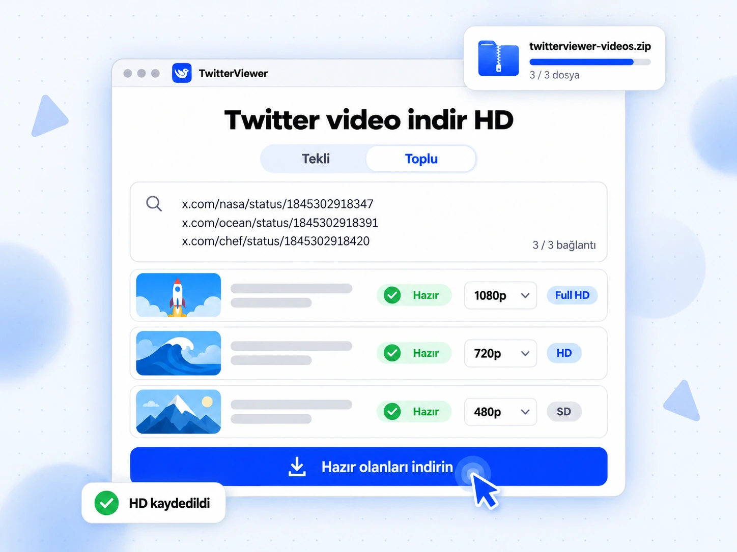 Twitter video indir HD toplu kuyruğunda satır başına kalite menüsü ve tek ZIP için Hazır olanların tümünü indir düğmesi